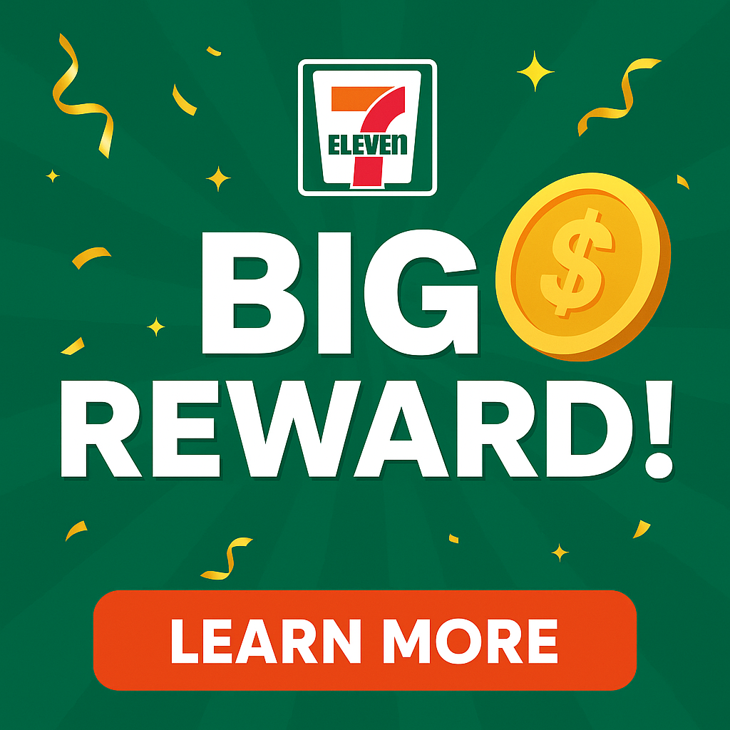 7-Eleven Big Reward!